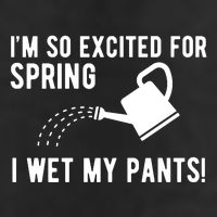 Im So Excited For Spring I Wet My Pants Funny Golf Towel