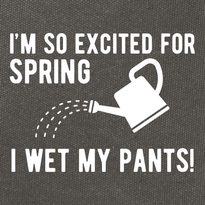 Im So Excited For Spring I Wet My Pants Funny Cotton Canvas Backpack