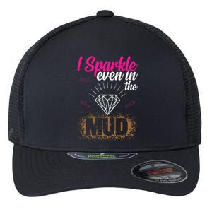 I Sparkle Even In Mud Team Girls Mud Run Funny ATV Quad Flexfit Unipanel Trucker Cap