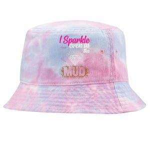 I Sparkle Even In Mud Team Girls Mud Run Funny ATV Quad Tie-Dyed Bucket Hat