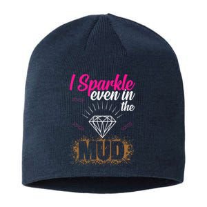 I Sparkle Even In Mud Team Girls Mud Run Funny ATV Quad Sustainable Beanie