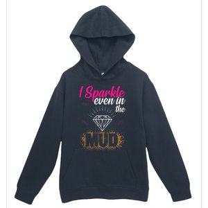 I Sparkle Even In Mud Team Girls Mud Run Funny ATV Quad Urban Pullover Hoodie