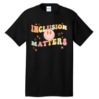 Inclusion Special Education Autism Awareness Matters Teacher Tall T-Shirt