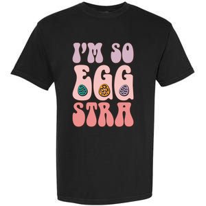 I'M SO EGGSTRA Cute Bunny Egg Hunt Garment-Dyed Heavyweight T-Shirt