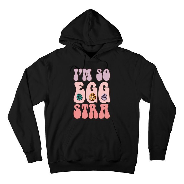 I'M SO EGGSTRA Cute Bunny Egg Hunt Hoodie