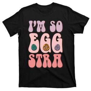 I'M SO EGGSTRA Cute Bunny Egg Hunt T-Shirt