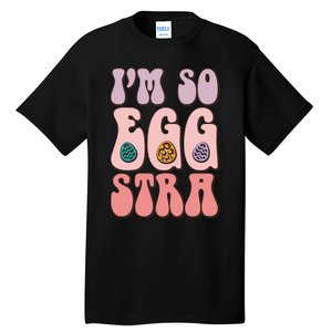 I'M SO EGGSTRA Cute Bunny Egg Hunt Tall T-Shirt