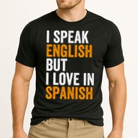 I Speak English But I Love In Spanish Cooling Performance Crew T-Shirt