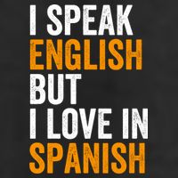 I Speak English But I Love In Spanish 11oz C Handle Ceramic Mug