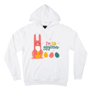 I'm So Eggstra Funny Extra Easter Holiday Hoodie