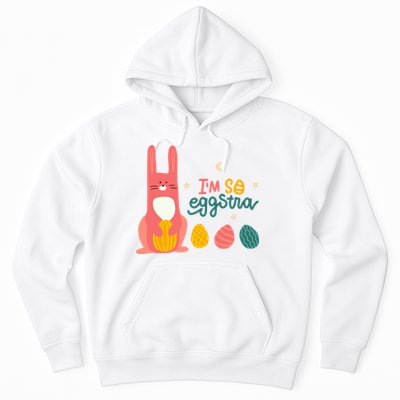 I'm So Eggstra Funny Extra Easter Holiday Hoodie