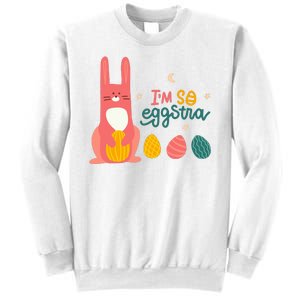 I'm So Eggstra Funny Extra Easter Holiday Sweatshirt