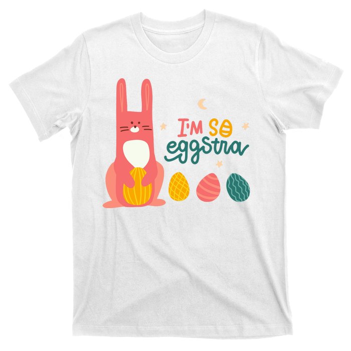 I'm So Eggstra Funny Extra Easter Holiday T-Shirt