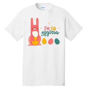 I'm So Eggstra Funny Extra Easter Holiday Tall T-Shirt