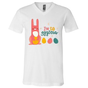 I'm So Eggstra Funny Extra Easter Holiday V-Neck T-Shirt