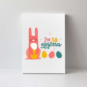 I'm So Eggstra Funny Extra Easter Holiday Canvas