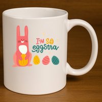I'm So Eggstra Funny Extra Easter Holiday 11oz C Handle Ceramic Mug