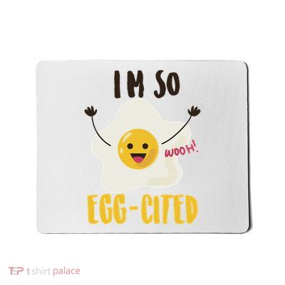 I'm So Egg Cited Cool Egg Pun Lovers Gift Mousepad