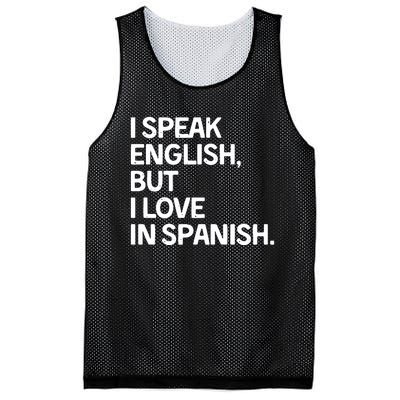 I Speak English But I Love In Spanish Mesh Reversible Basketball Jersey Tank