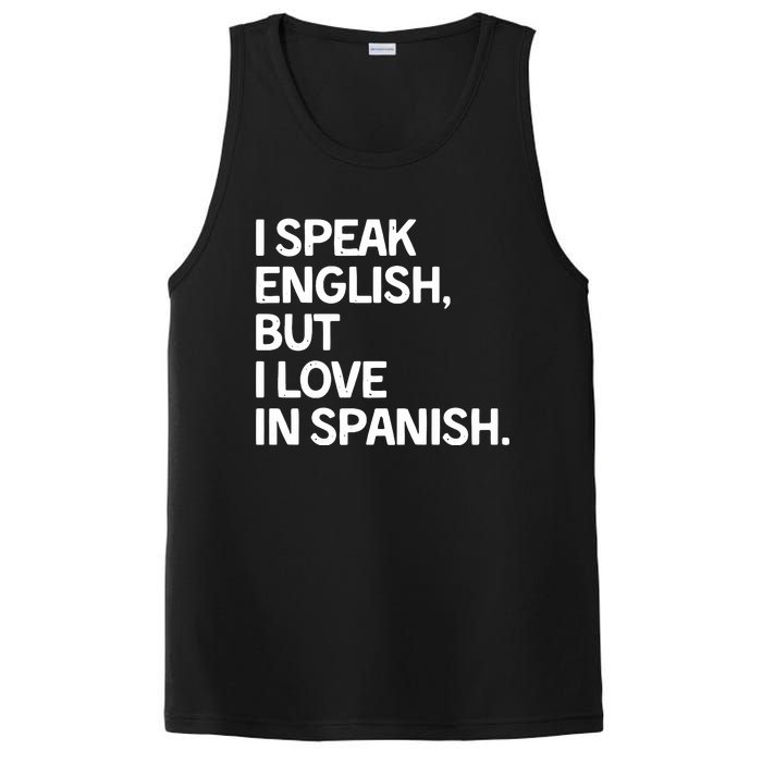 I Speak English But I Love In Spanish PosiCharge Competitor Tank