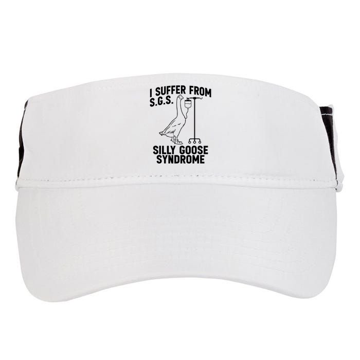 I Suffer From Silly Goose Syndrome Funny Goose Joke Humor Adult Drive Performance Visor