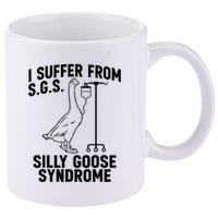 I Suffer From Silly Goose Syndrome Funny Goose Joke Humor 11oz C Handle Ceramic Mug