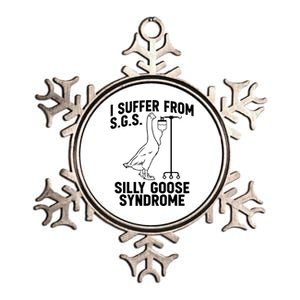 I Suffer From Silly Goose Syndrome Funny Goose Joke Humor Metallic Star Ornament