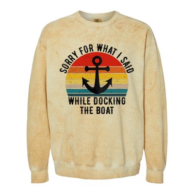 IM Sorry For What I Said When I Was Docking The Boat Colorblast Crewneck Sweatshirt