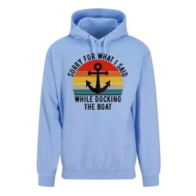 IM Sorry For What I Said When I Was Docking The Boat Unisex Surf Hoodie