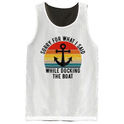 IM Sorry For What I Said When I Was Docking The Boat Mesh Reversible Basketball Jersey Tank