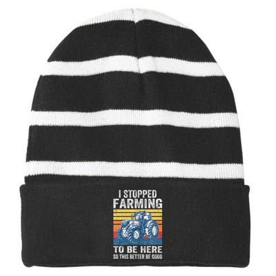 I Stopped Farming To Be Here So This Better Be Good Striped Beanie with Solid Band