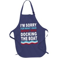 I'm Sorry For What I I'm Sorry For What I Said When I Was Docking The BoatSaid When I Was Docking The Boat Apron