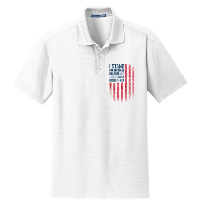 I Stand For This Flag Because Our Heroes Rest Beneath Her Dry Zone Grid Polo