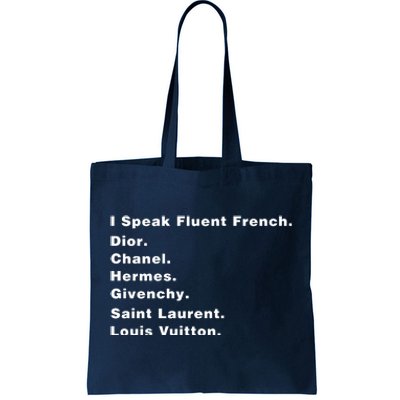 I Speak Fluent French Tote Bag