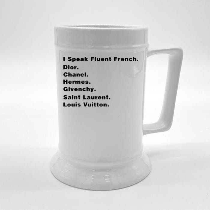 I Speak Fluent French Beer Stein