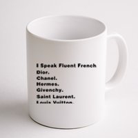 I Speak Fluent French Coffee Mug