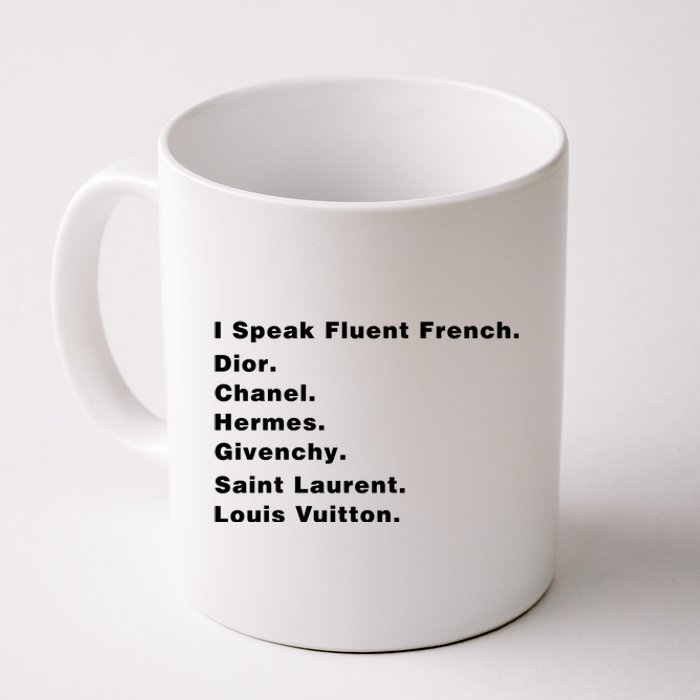 I Speak Fluent French Coffee Mug