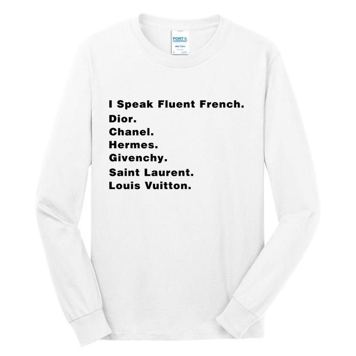 I Speak Fluent French Tall Long Sleeve T-Shirt