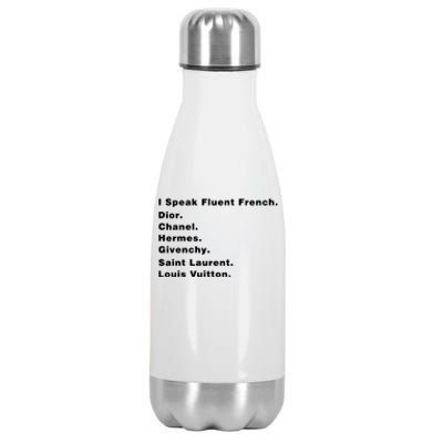 I Speak Fluent French Stainless Steel Insulated Water Bottle