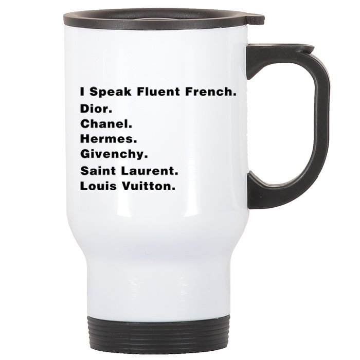 I Speak Fluent French Stainless Steel Travel Mug