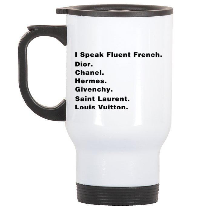 I Speak Fluent French Stainless Steel Travel Mug