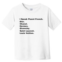 I Speak Fluent French Toddler T-Shirt