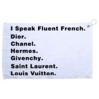 I Speak Fluent French Grommeted Golf Towel