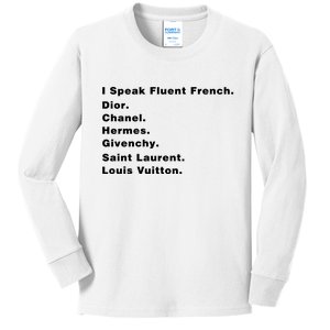 I Speak Fluent French Kids Long Sleeve Shirt