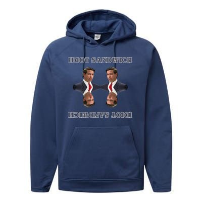 Idiot Sandwich Funny Ron DaSantis Politcal Performance Fleece Hoodie