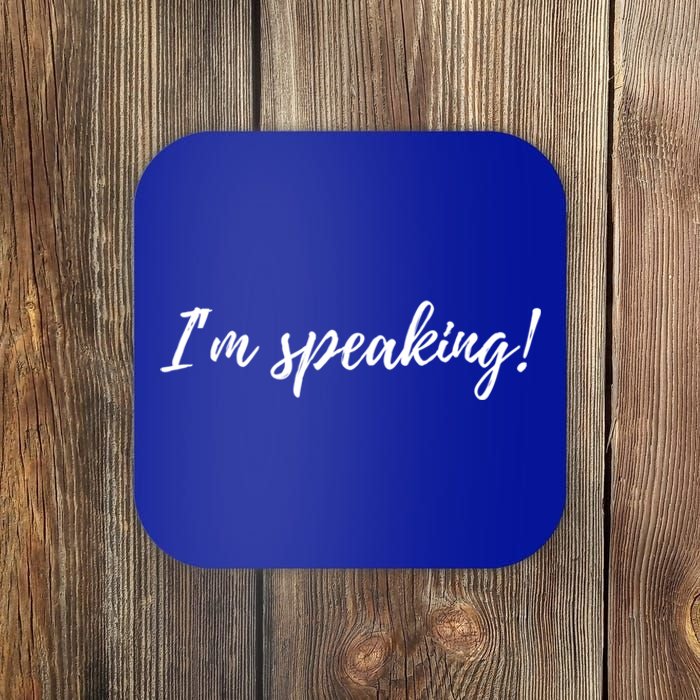 IM Speaking Funny Kamala Harris Madam Vice President Biden Great Gift Coaster