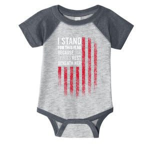 I Stand For This Flag Because Our Heroes Rest Beneath Her Infant Baby Jersey Bodysuit