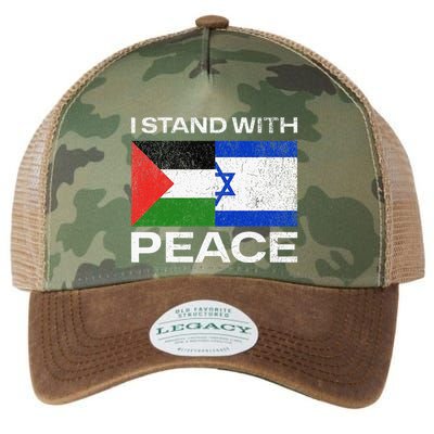I Stand For Peace For Isreal And For Palestin Legacy Tie Dye Trucker Hat