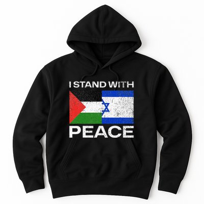 I Stand For Peace For Isreal And For Palestin Hoodie