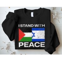 I Stand For Peace For Isreal And For Palestin Sweatshirt